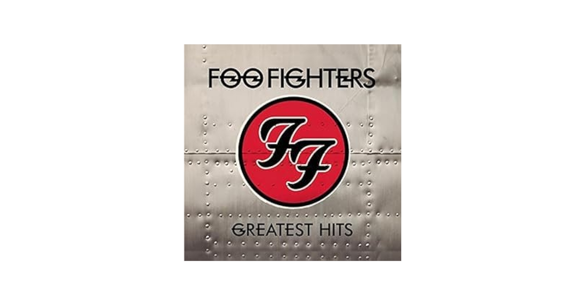 フー・ファイターズ [グレイテスト・ヒッツ] Foo Fighters, Foo Fighters, Foo Fighters - Foo Fighters